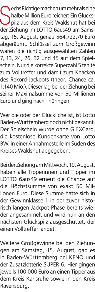 Sechs Richtige machen um mehr als eine halbe Million Euro reicher: Ein Gl ckspilz aus dem Kreis Waldshut hat bei der ...