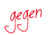 gegen