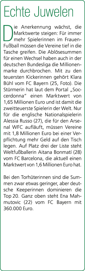Echte Juwelen Die Anerkennung w chst, die Marktwerte steigen: F r immer mehr Spielerinnen im Frauen Fu ball m ssen di...
